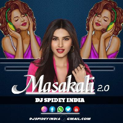 Masakali 2.0 (Remix) Dj Spidey India